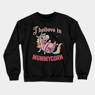 I Believe In Mummycorn Funny Cute Spooky Crewneck Sweatshirt